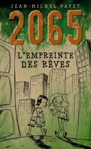 Le tome III de 2065 de Jean-Michel Payet arrive