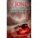 L'épée dans la glace rouge