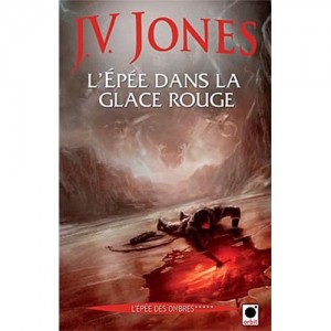 L'épée dans la glace rouge