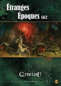 Appel de Cthulhu: Etranges Epoques 1 & 2