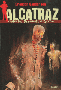 Alcatraz contre les ossements du Scribe Tome II
