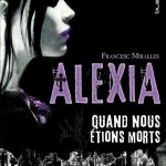 Alexia-Quand nous étions morts sort demain