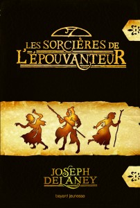 Les sorcières de l'Epouvanteur débarquent la semaine prochaine : tremblez !