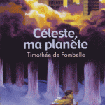 Céleste ma planète