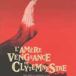 L’amère vengeance de Clytemnestre