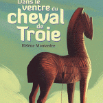 Dans le ventre du cheval de Troie