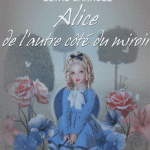 Alice de l'autre côté du miroir