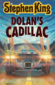 La Cadillac de Dolan : en voiture avec Stephen King...