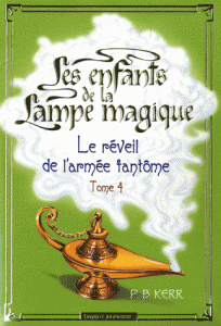 Les enfants de la lampe magique Tome IV