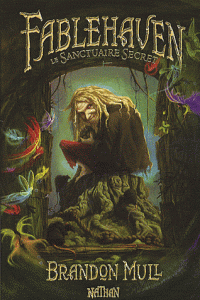 Redécouvrez Fablehaven Tome I : le sanctuaire secret, avant la fin...