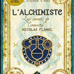 Les secrets de l'immortel Nicolas Flammel Tome I