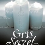 Laurie Faria Stolarz : Gris Secret Tome III