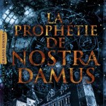 La prophétie Nostradamus