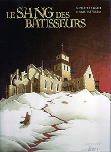 Le sang des bâtisseurs T1