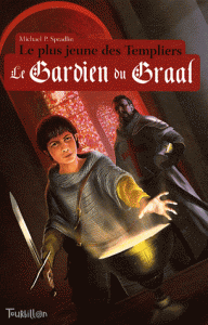 Le plus jeune des Templiers Tome I