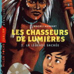 Les chasseurs de lumières Tome II
