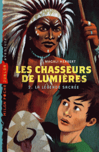 Les chasseurs de lumières Tome II