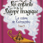 Les enfants de la lampe magique : Tome III