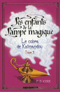 Les enfants de la lampe magique : Tome III