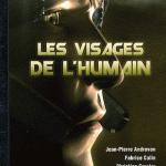 Les visages de l'humain