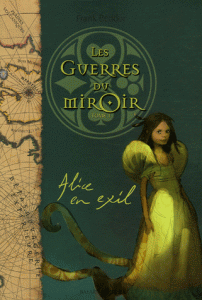 Les guerres du miroir Tome I