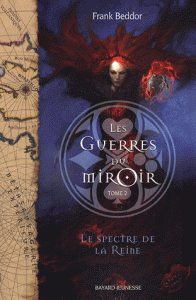 Les guerres du miroir Tome II