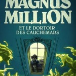 MAGNUS MILLION, le nouveau roman de Jean-Philippe Arrou-Vignod: le trailer