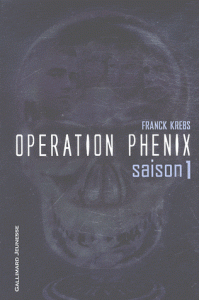 Opération Phénix Tome I