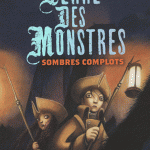 Terre des monstres Tome III