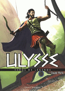 Le numéro 7 des héros légendaires débarque : c'est Ulysse