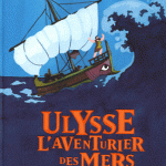 Ulysse l'aventurier des mers