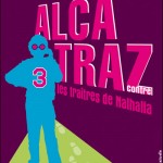 Il change de look et il revient avec le troisième tome de ses aventures : Alcatraz bien évidemment !