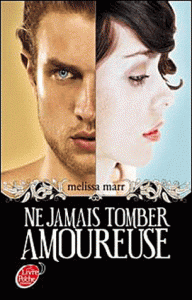 Ne jamais tomber amoureuse Tome I poche hachette