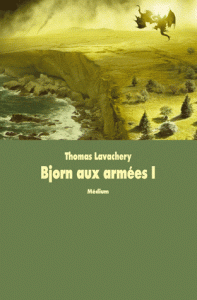 Bjorn aux armées Tome I