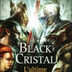BLACK CRISTAL - L’ULTIME BATAILLE