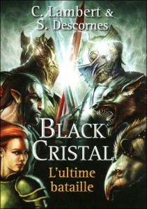 BLACK CRISTAL - L’ULTIME BATAILLE
