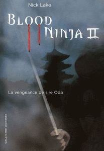 La suite de Blood Ninja
