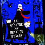 Le mystère des buveurs d'encre