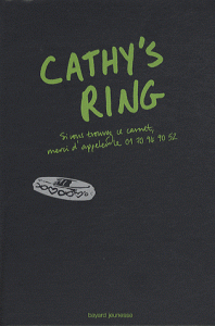 Cathy's Ring - Si vous trouvez ce carnet, merci d'appeler le 01 70 94 90 52