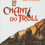 Le Chant du Troll