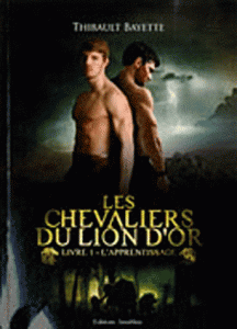 Les chevaliers du Lion d'Or - Livre 1 -