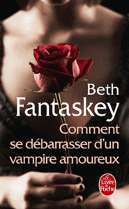 Comment se débarraser d'un vampire amoureux