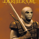 Le dernier orc en poche cette semaine