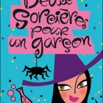 Rachel W. - Tome 4 - Deux sorcières pour un garçon sort en poche