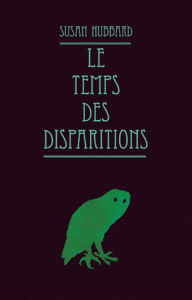 Le temps des disparitions Tome II