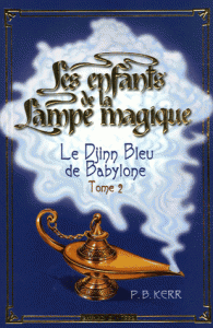Les enfants de la lampe magique : Tome II