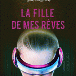 Le 9 juin découvrez la Fille de mes rêves !