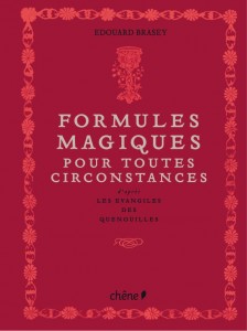 Formules magiques de l'évangile des quenouilles