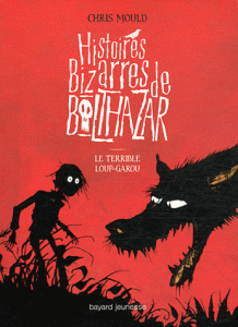 Histoires Bizarres de Balthazar Tome 1