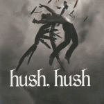 Hush, hush